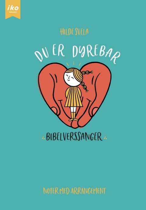 Du er dyrebar - bibelverssanger : notehefte