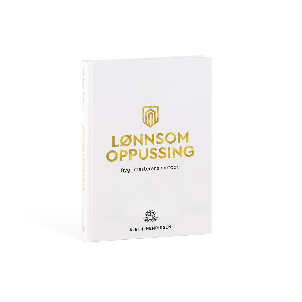 Lønnsom oppussing - byggmesterens metode