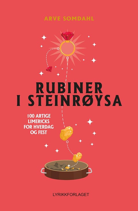 Rubiner i steinrøysa - 100 artige limericks for hverdag og fest