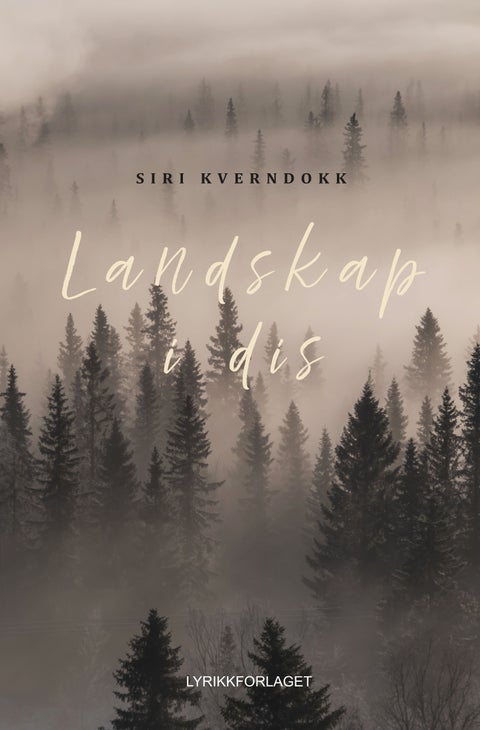 Landskap i dis - (dikt 2017-2023)