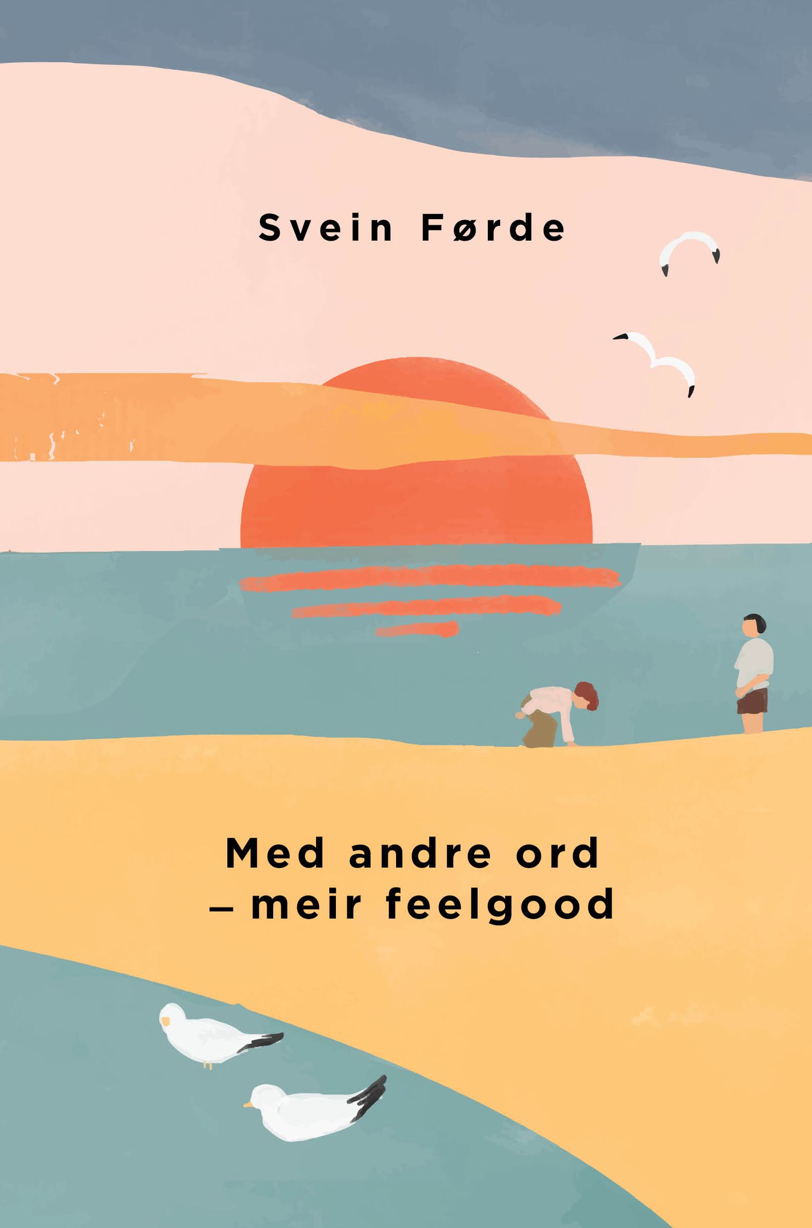 Med andre ord - meir feelgood