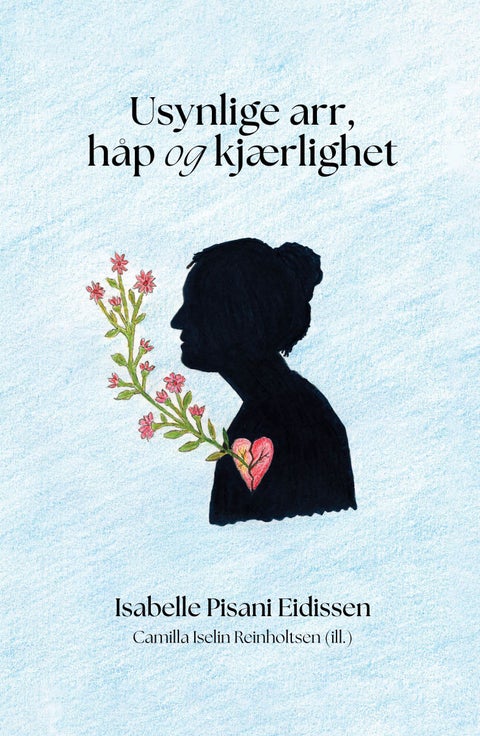 Usynlige arr, håp og kjærlighet