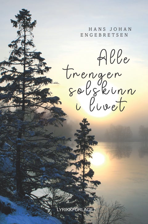 Alle trenger solskinn i livet