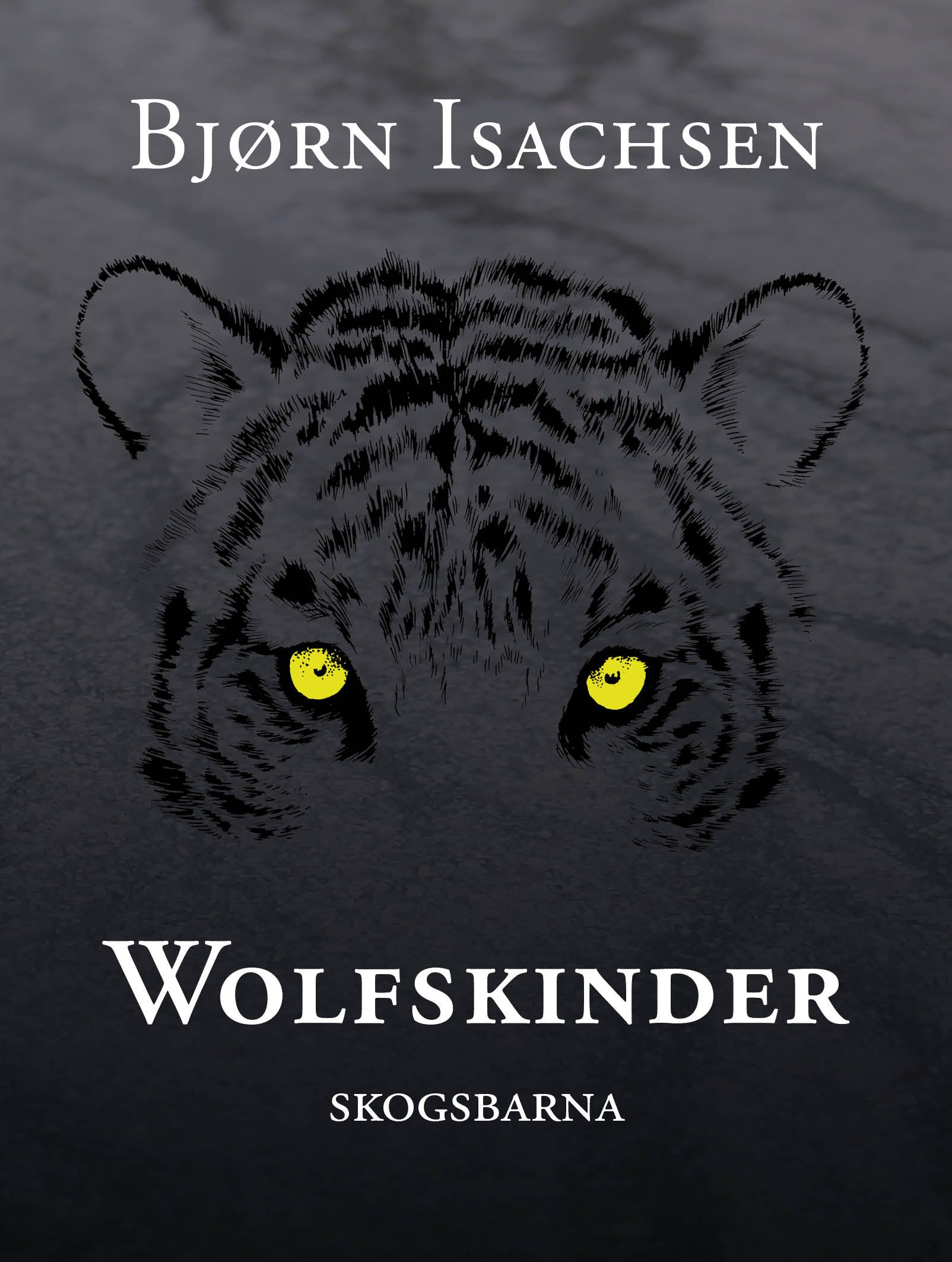 Wolfskinder - skogsbarna : spenningsroman