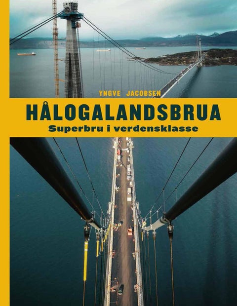 Hålogalandsbrua - superbru i verdensklasse