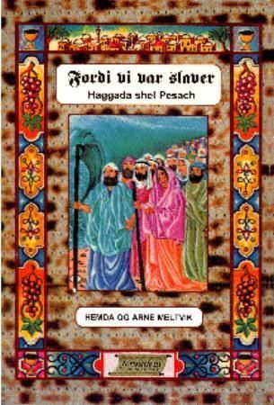 Fordi vi var slaver - haggada shel pesach