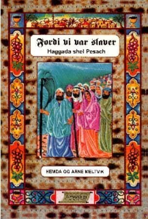 Fordi vi var slaver - haggada shel pesach