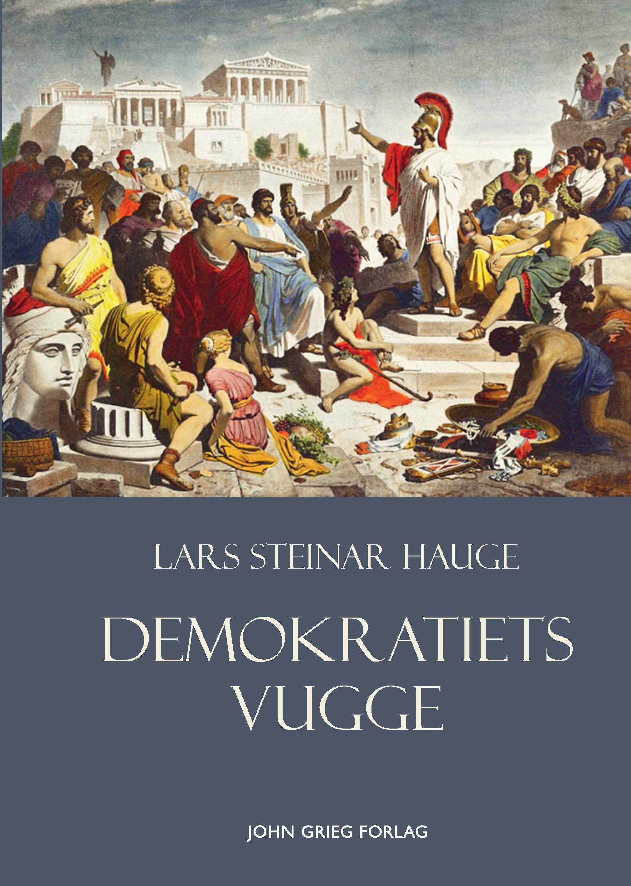 Demokratiets vugge - Hellas, hellenere og innføring av demokratiet i Athen på 500- og 400-tallet f.Kr.