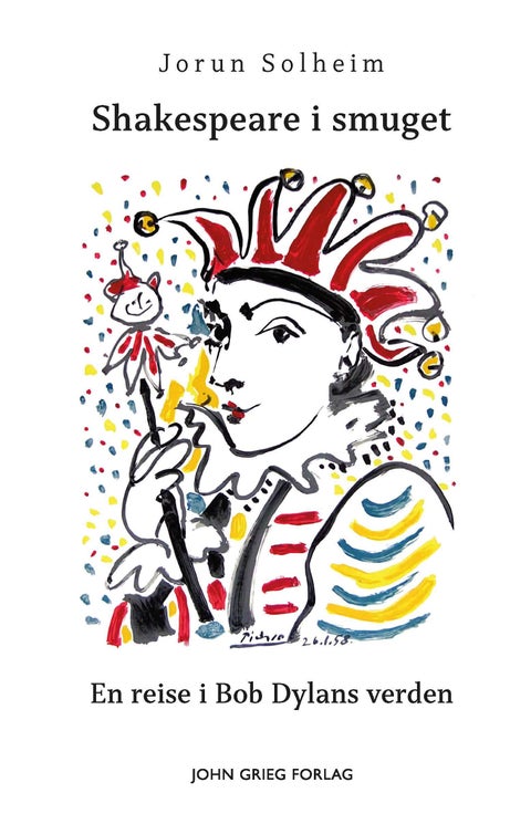 Shakespeare i smuget - en reise i Bob Dylans verden