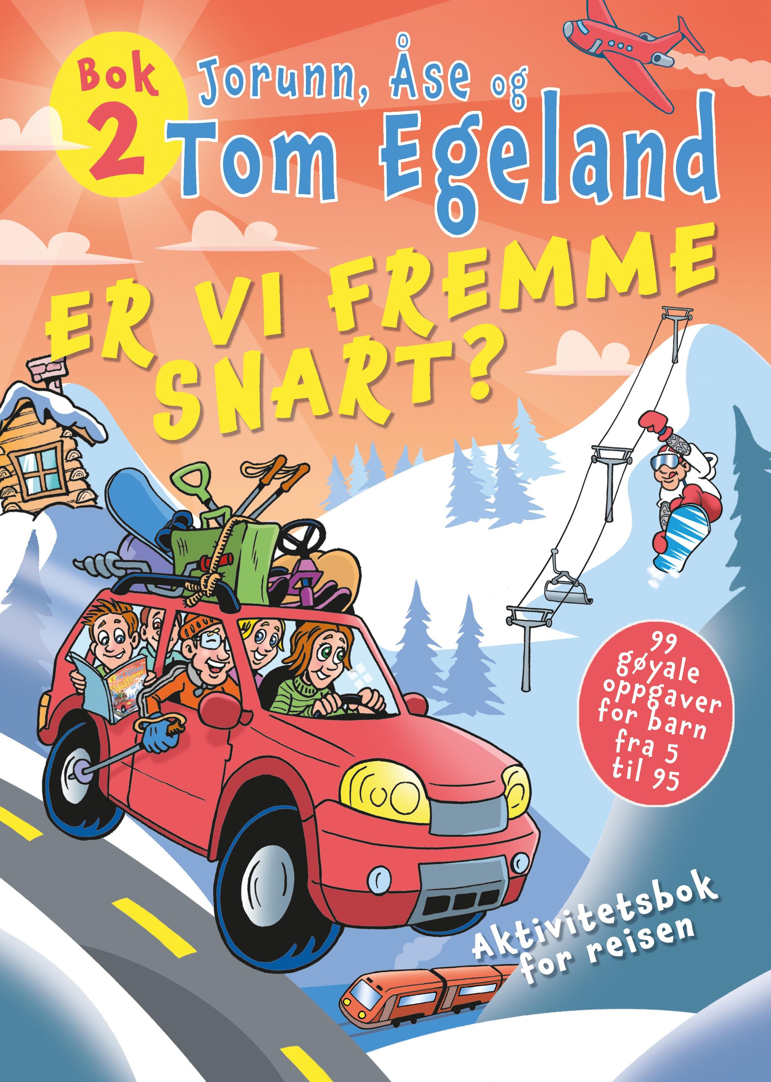 Er vi fremme snart? - Bok 2