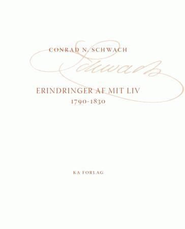Erindringer af mit liv indtil ankomsten til Throndhjem - nedskrevne i aaret 1848