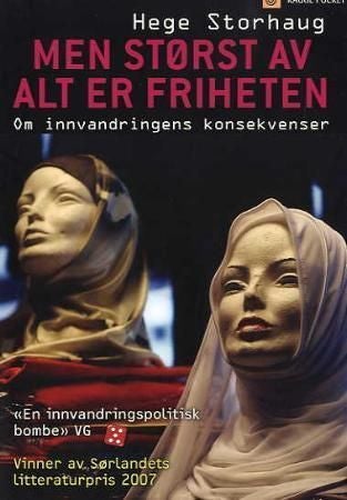 Men størst av alt er friheten - om innvandringens konsekvenser