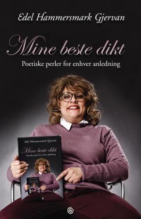 Mine beste dikt - poetiske perler for enhver anledning