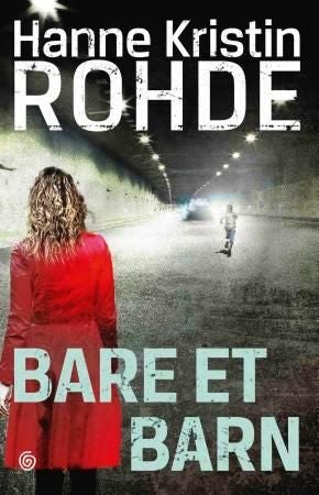 Bare et barn - kriminalroman