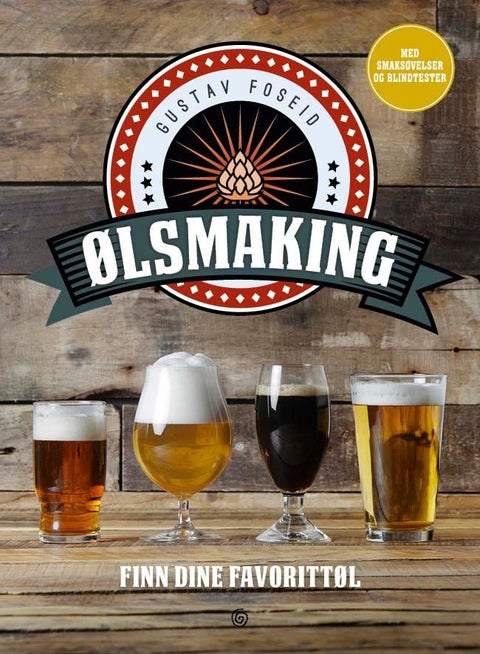 Ølsmaking - finn dine favorittøl : med smaksøvelser og blindtester