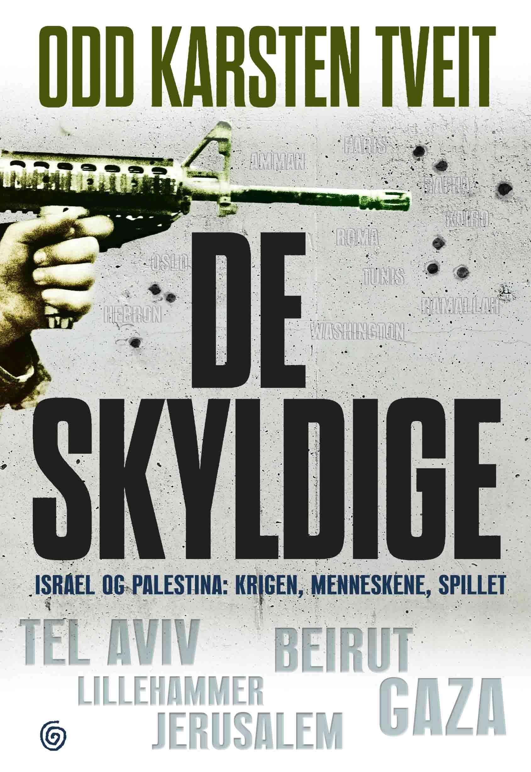 De skyldige - Israel og Palestina - krigen, menneskene, spillet