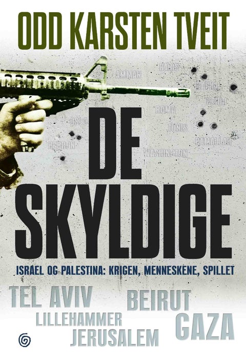 De skyldige - Israel og Palestina - krigen, menneskene, spillet