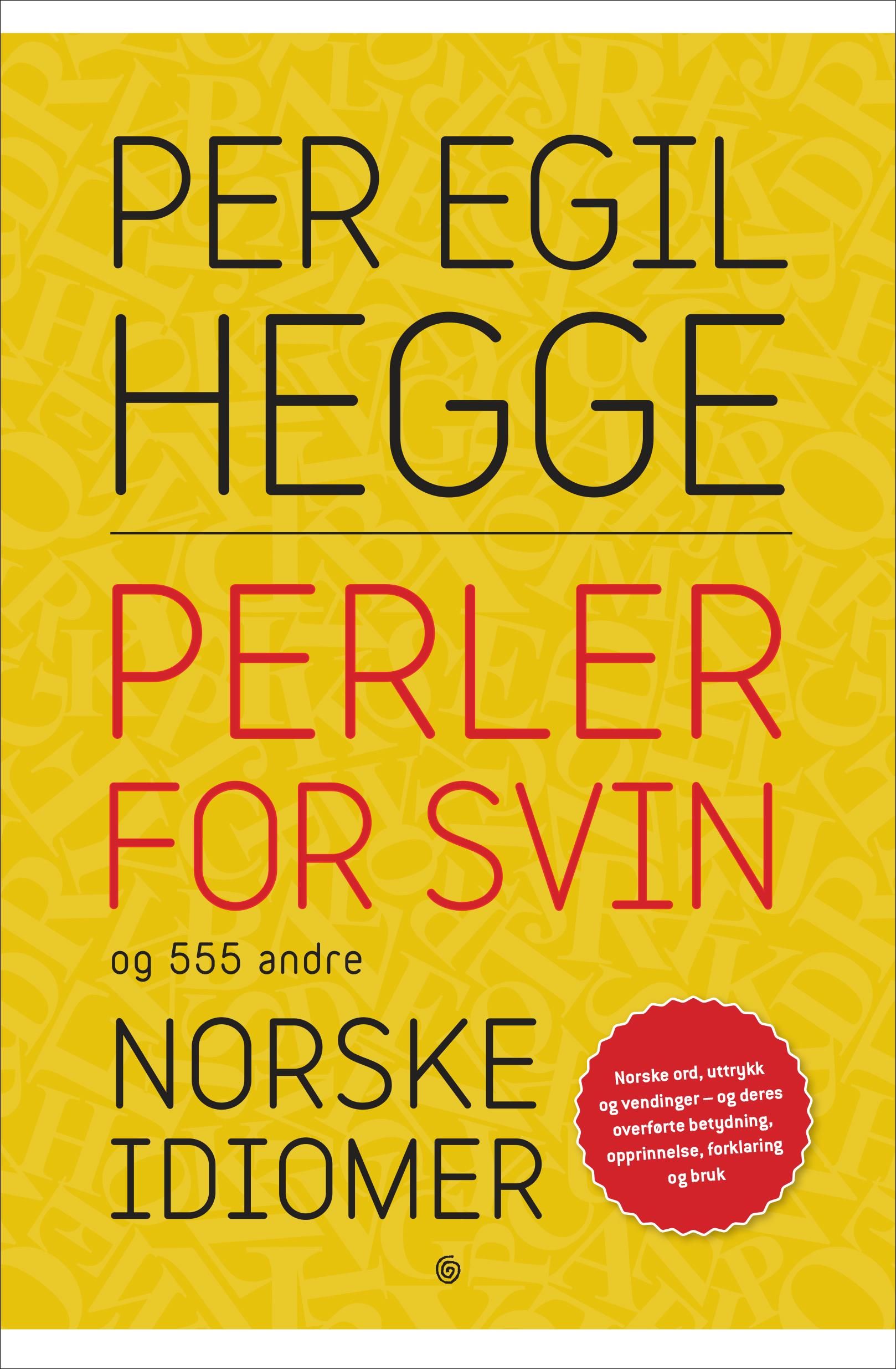 Perler for svin og 555 andre norske idiomer
