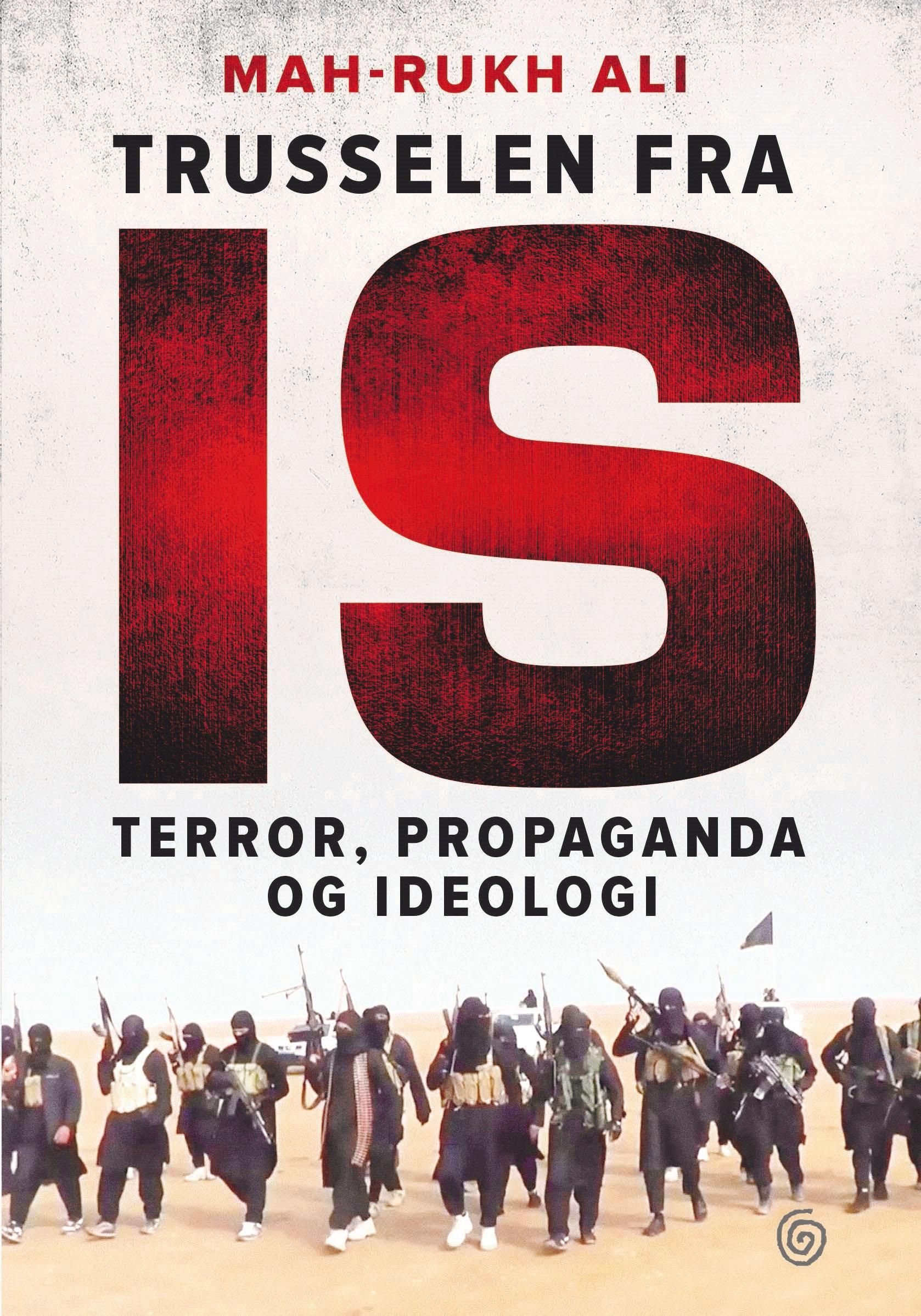 Trusselen fra IS - terror, propaganda og ideologi