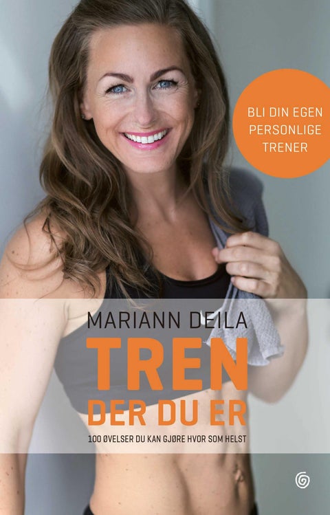 Tren der du er - 100 øvelser du kan gjøre hvor som helst