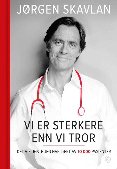 Vi er sterkere enn vi tror - det viktigste jeg har lært av 10 000 pasienter