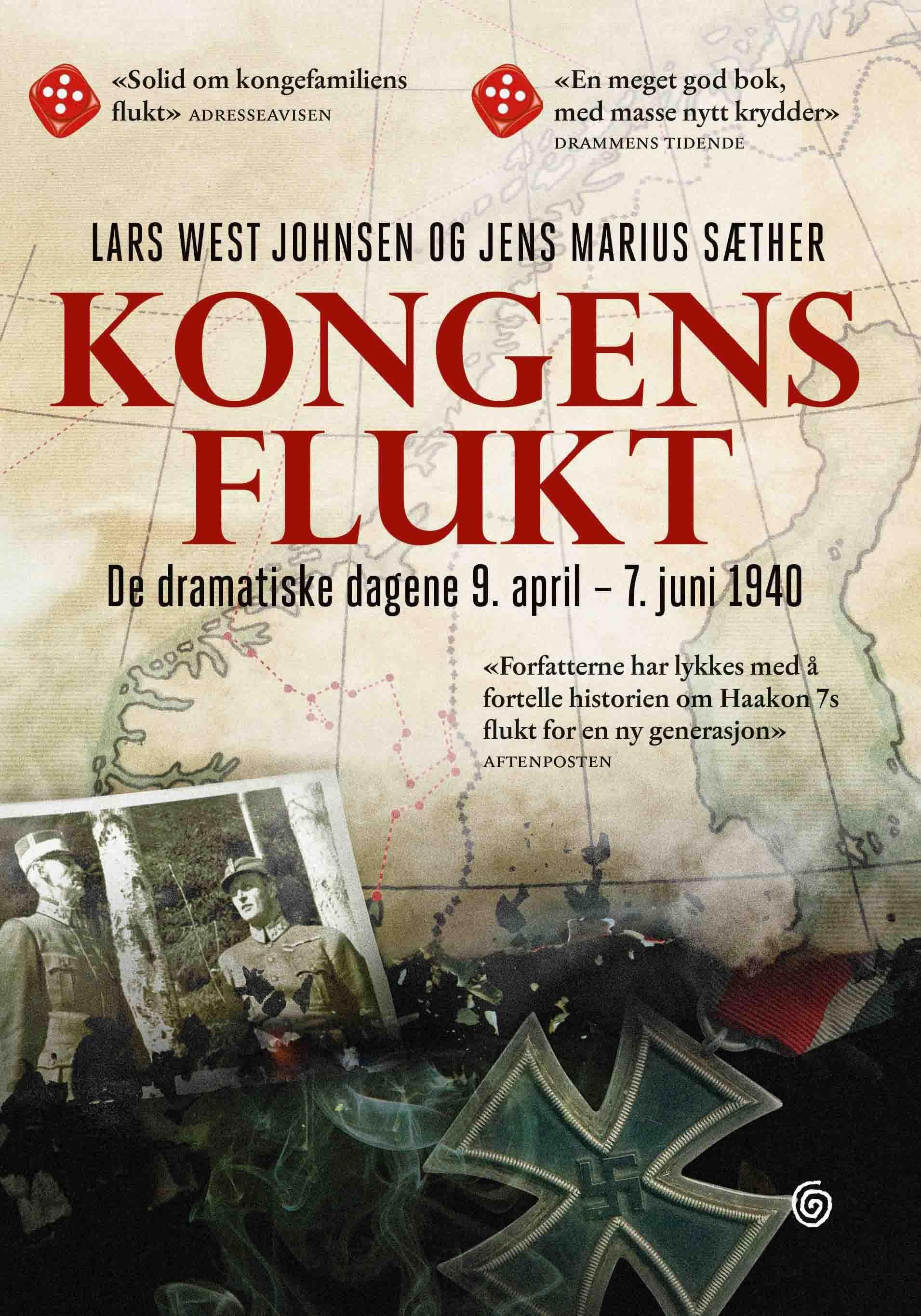 Kongens flukt - de dramatiske dagene 9. april - 7. juni 1940