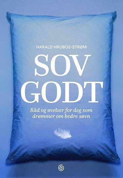 Sov godt - råd og øvelser for deg som drømmer om bedre søvn