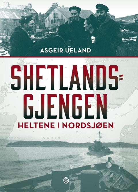 Shetlandsgjengen - heltene i Nordsjøen