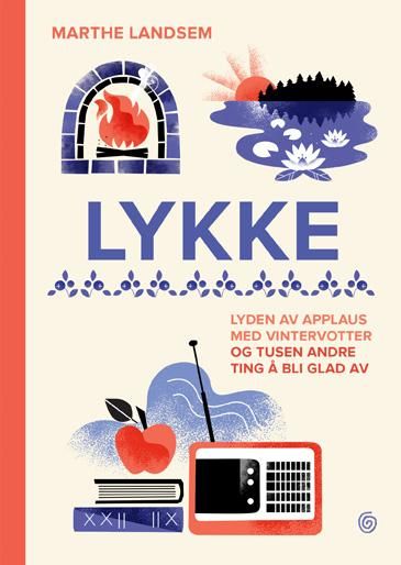 Lykke - lyden av applaus med vintervotter og tusen andre ting å bli glad av