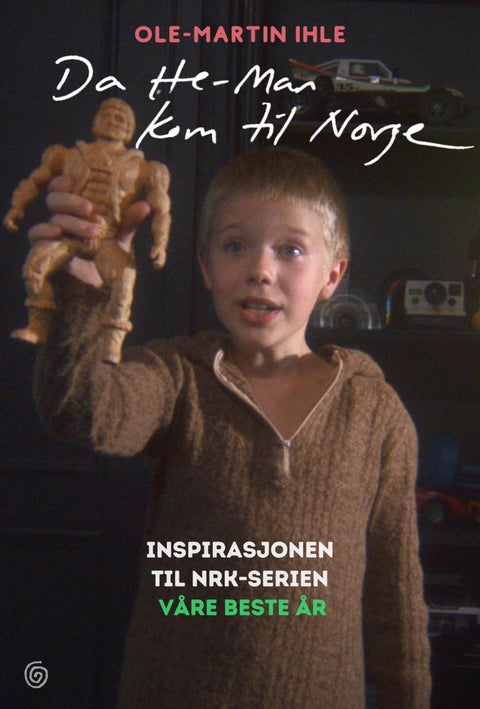 Da He-Man kom til Norge - en fortelling om å vokse opp på 80-tallet