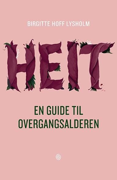 Heit - en guide til overgangsalderen