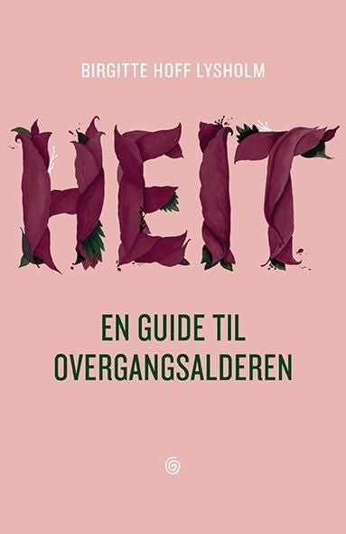 Heit - en guide til overgangsalderen
