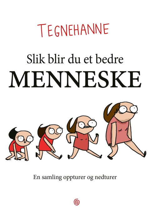 Slik blir du et bedre menneske - en samling oppturer og nedturer