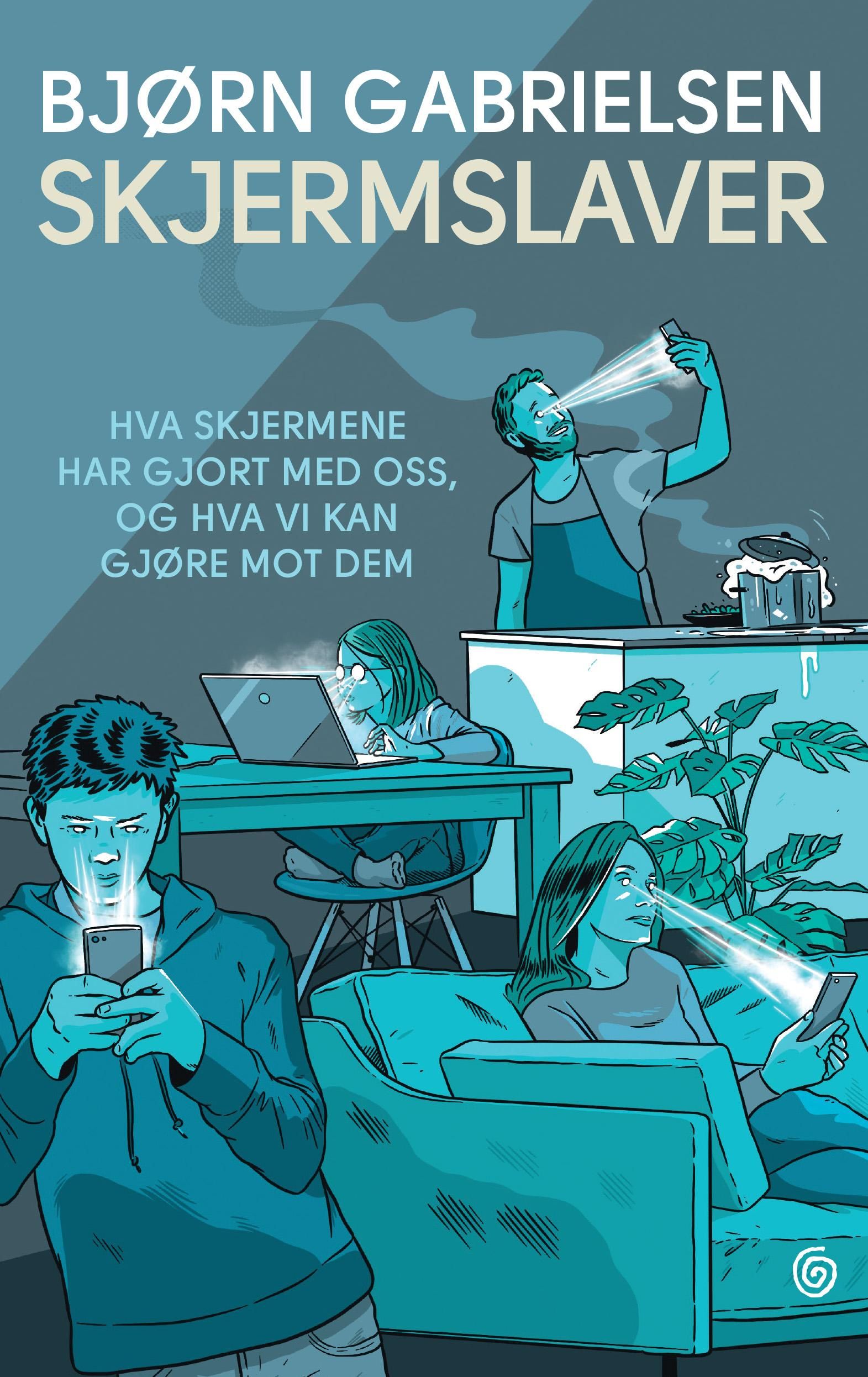 Skjermslaver - hva skjermene har gjort med oss, og hva vi kan gjøre mot dem