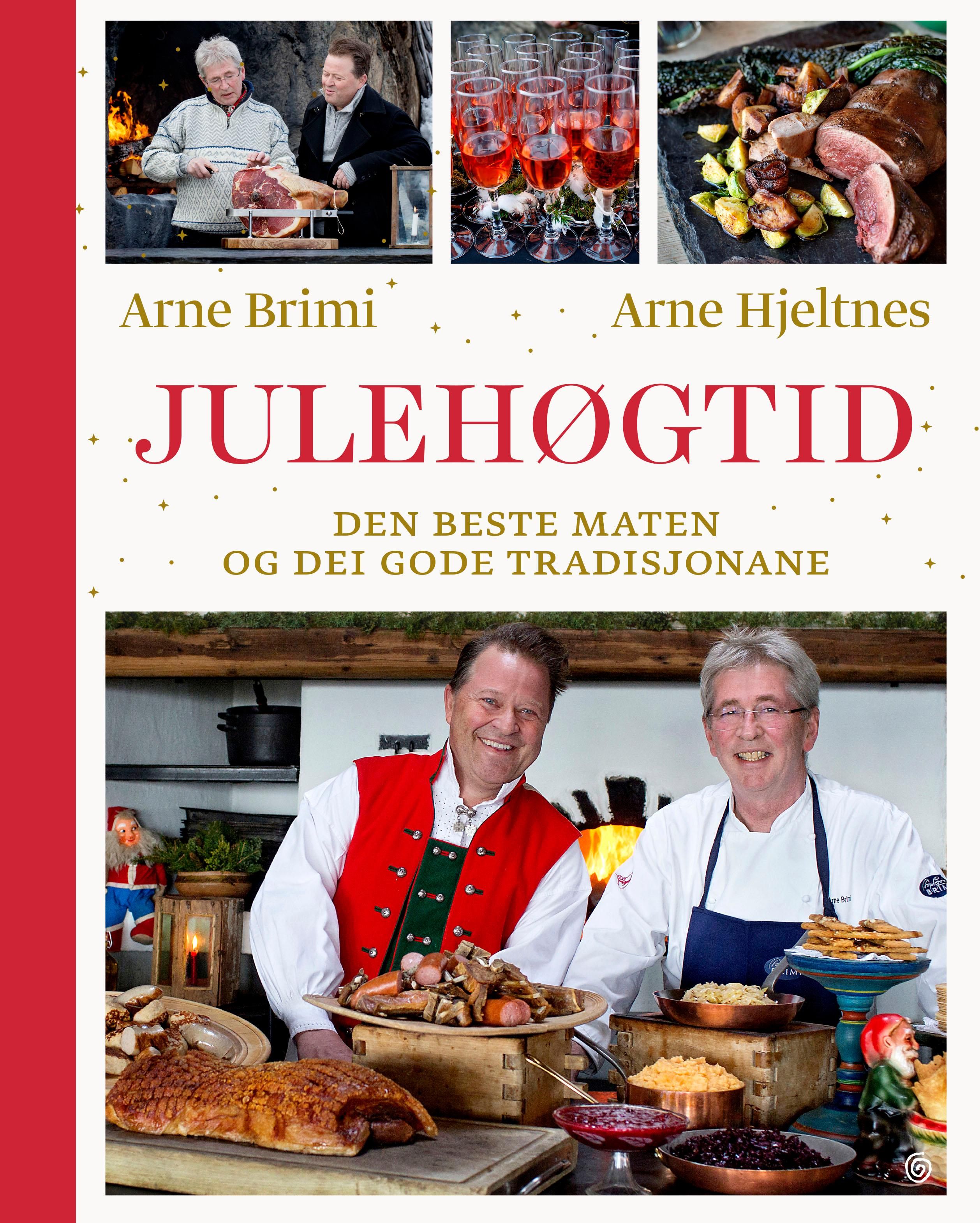 Julehøgtid - den beste maten og dei gode tradisjonane