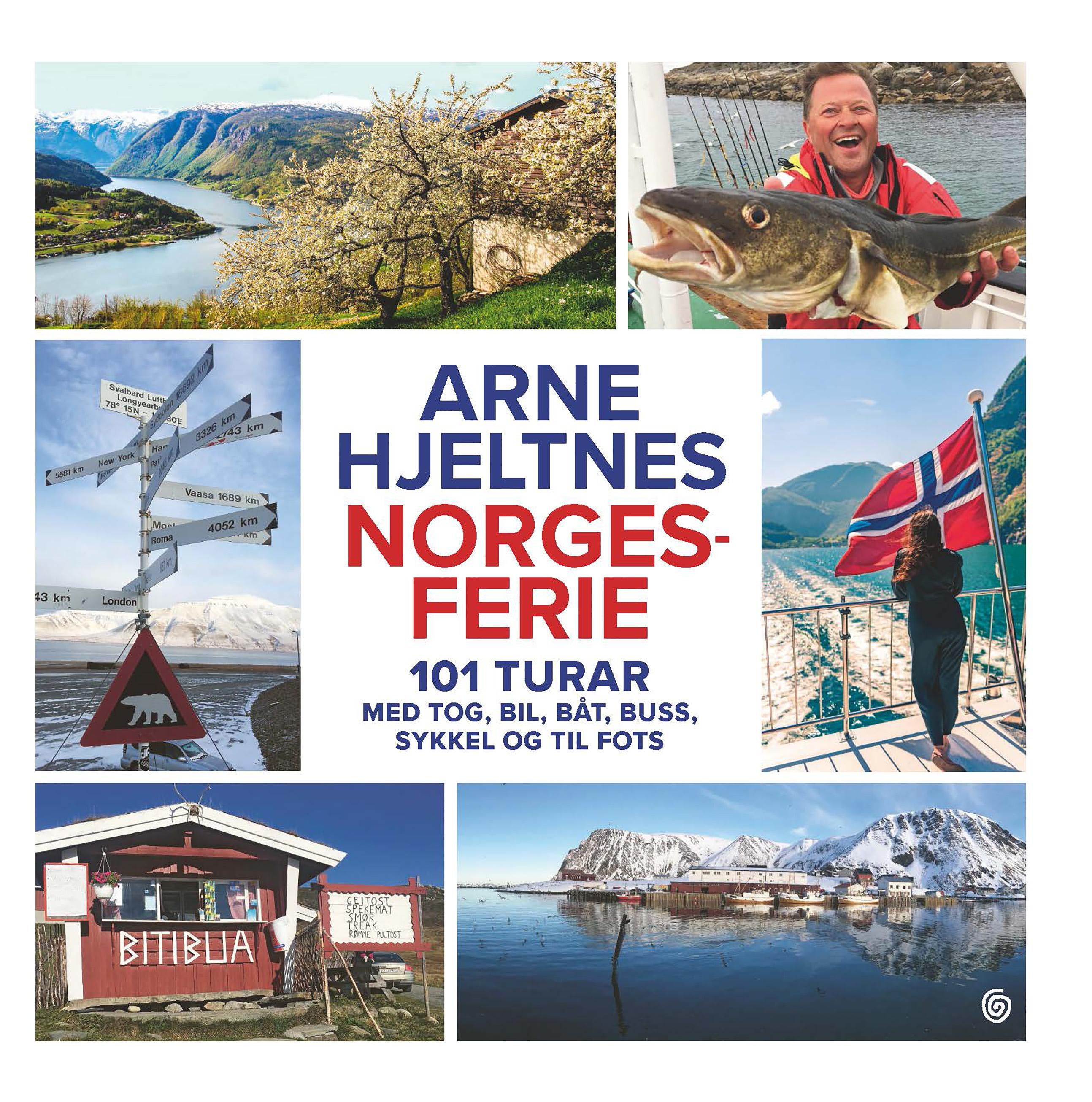 Norgesferie - 101 turar med tog, bil, båt, buss, sykkel og til fots