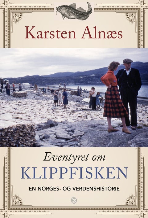 Eventyret om klippfisken - en Norges- og verdenshistorie