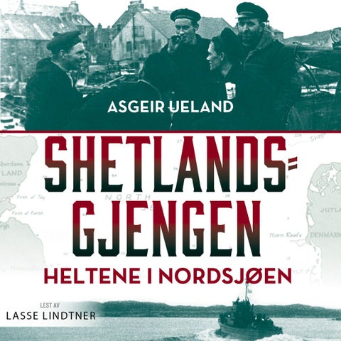 Shetlandsgjengen - heltene i Nordsjøen