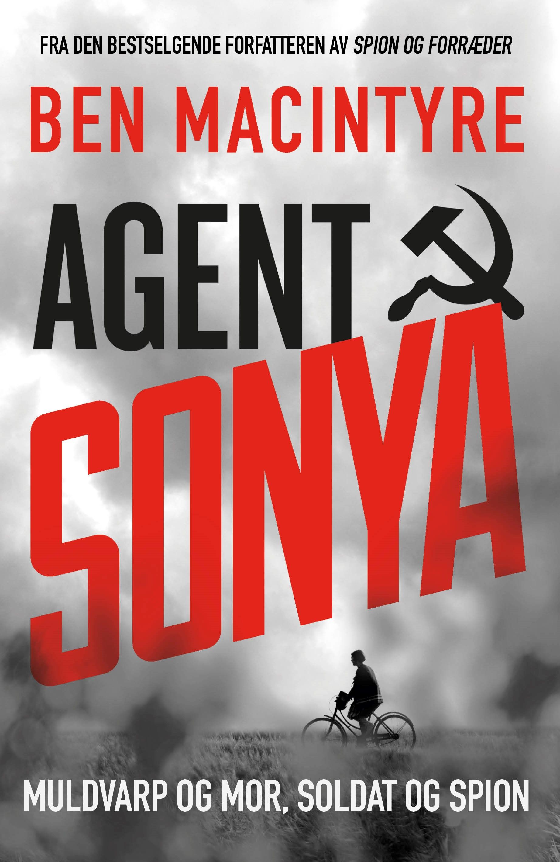 Agent Sonya - muldvarp og mor, soldat og spion