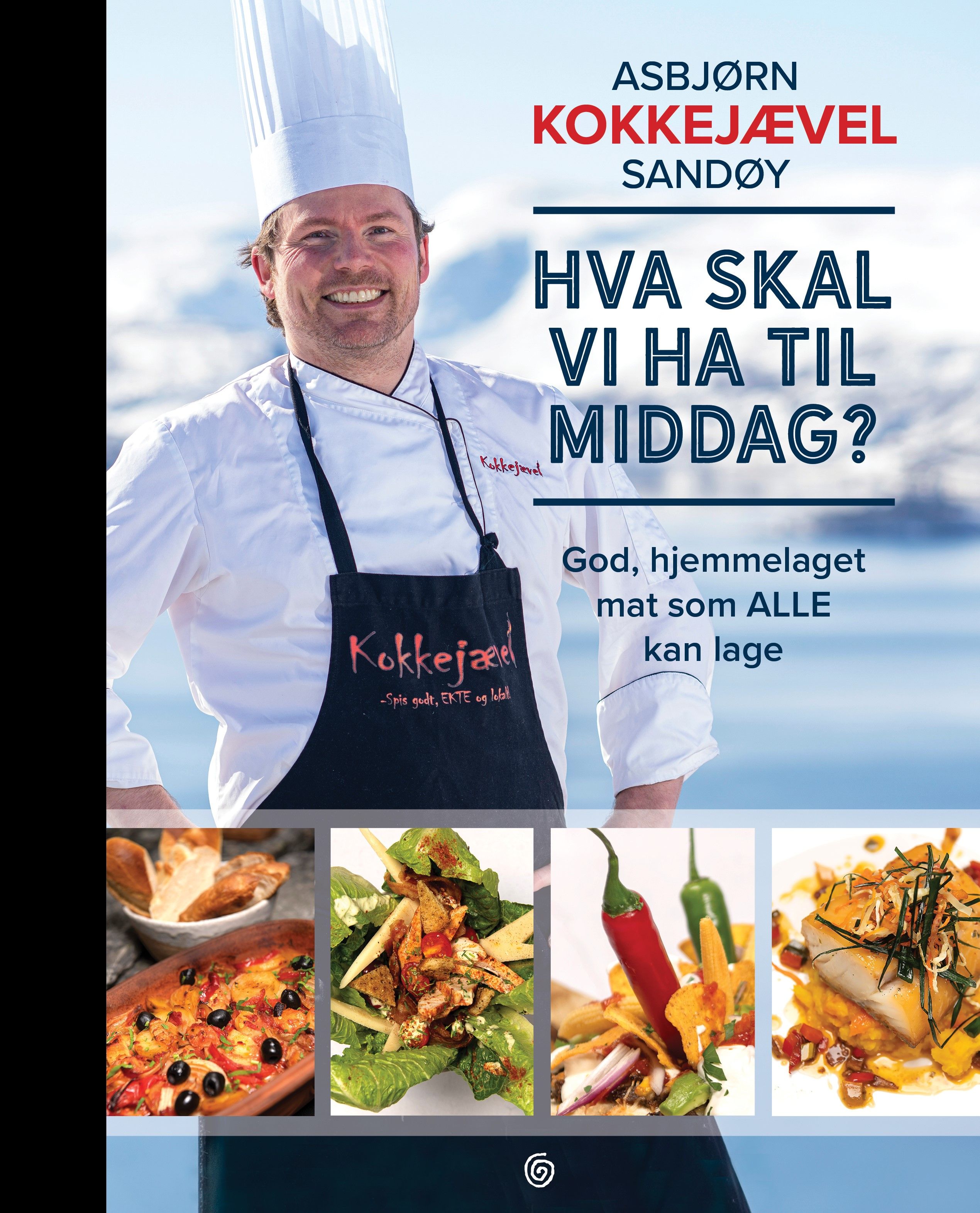 Hva skal vi ha til middag? - god, hjemmelaget mat som alle kan lage