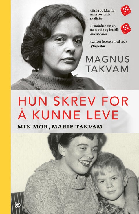 Hun skrev for å kunne leve - min mor, Marie Takvam