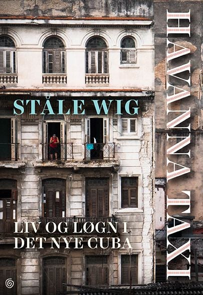 Havanna taxi - liv og løgn på det nye Cuba