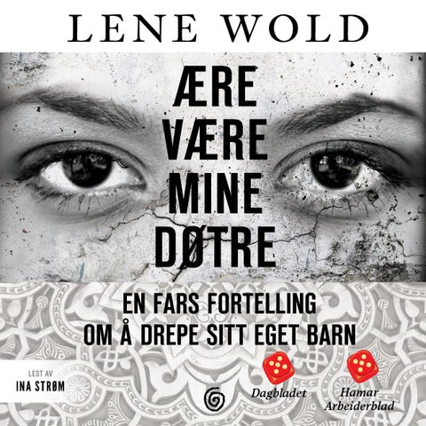 Ære være mine døtre - en fars fortelling om å drepe sitt eget barn