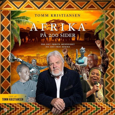 Afrika på 200 sider - fra det første mennesket til det frie Afrika