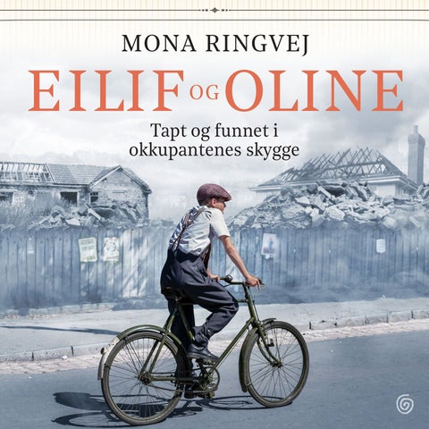 Eilif og Oline - tapt og funnet i okkupantenes skygge