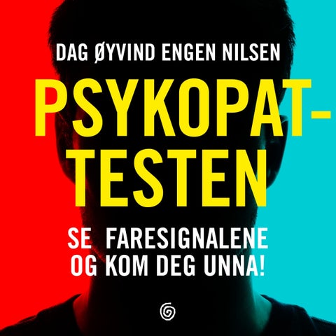 Psykopattesten - se fargesignalene og kom deg unna!