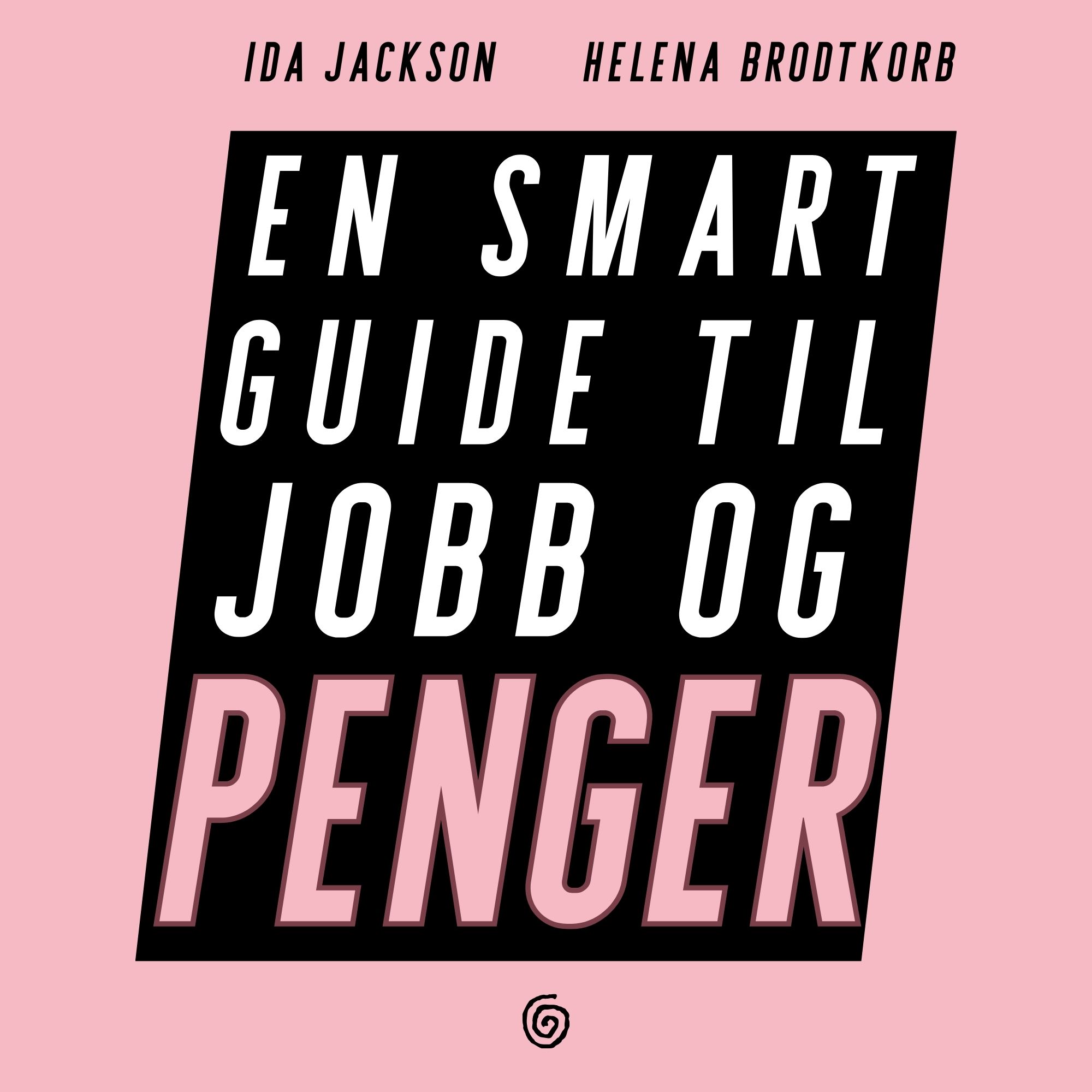 Svartebok for deg som vil opp og fram - en smart guide til jobb og penger