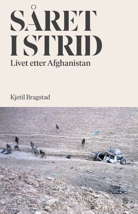 Såret i strid - livet etter Afghanistan