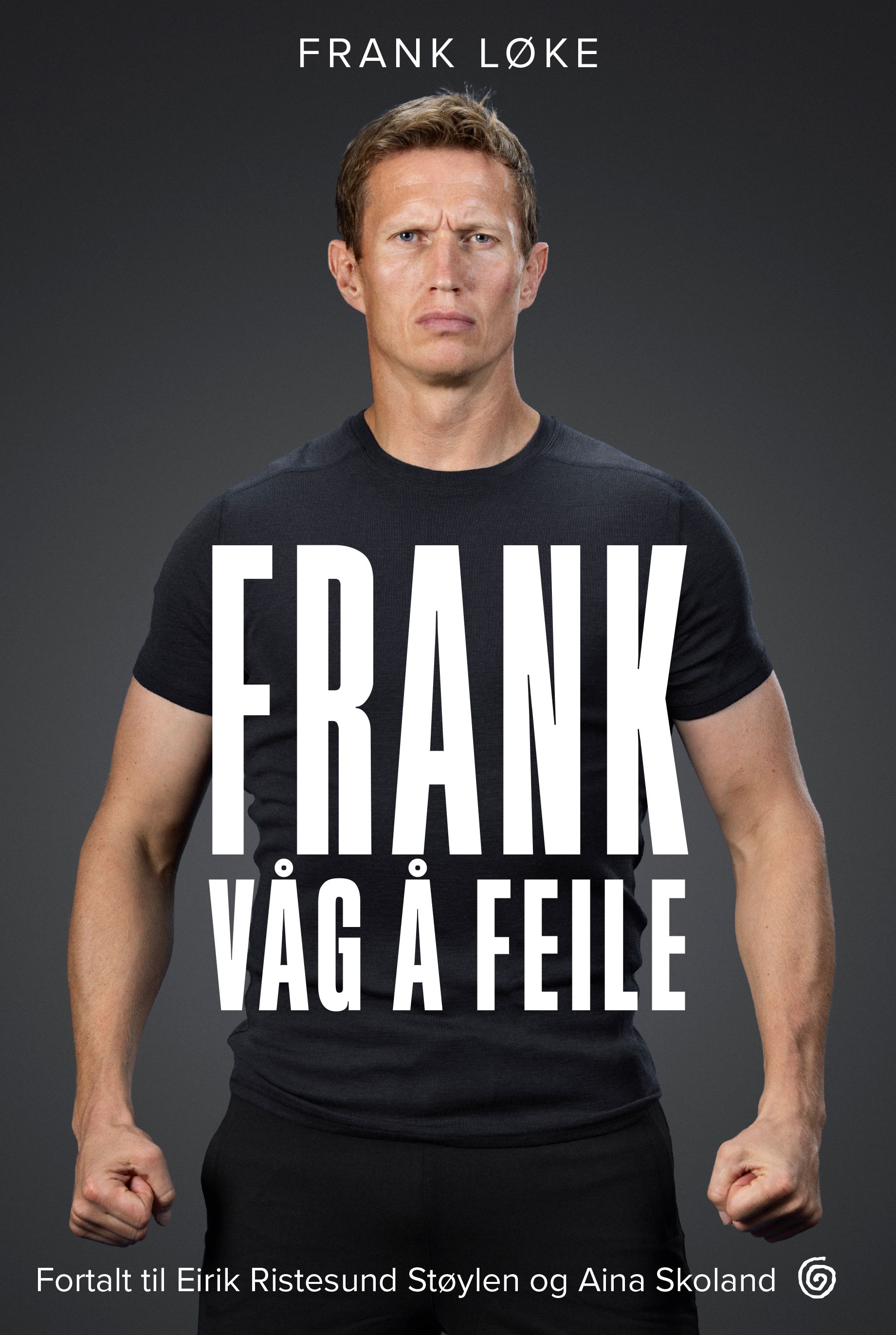 Frank - våg å feile