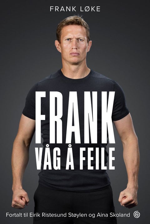 Frank - våg å feile